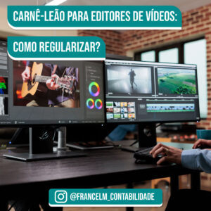 Carnê-leão para editores de vídeos: Como declarar?