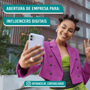 Abertura de empresa (CNPJ) Para Influencers Digitais: Como legalizar?
