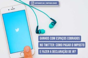 Imposto de renda para ganhos do twitter: Como declarar?