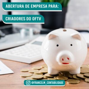 Abertura de empresa (CNPJ) Para Criadores do Oftv: Como formalizar?