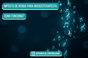 Imposto de renda para Musicoterapeuta: Como declarar?