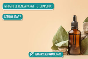 Imposto de renda para Fitoterapeuta: Como funciona?