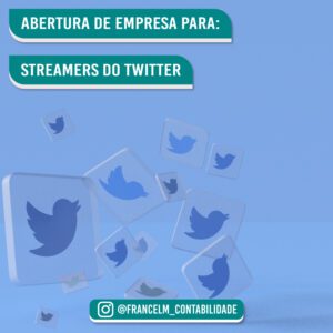 Abertura de empresa (CNPJ) Para Streamers do Twitter: Como abrir?